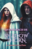 An Cailleach de Shadowthorn (Irish Edition) B0CS2JRZQJ Book Cover