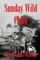 Sunday Wild Child 1542718163 Book Cover