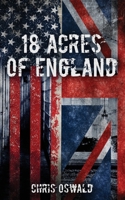 18 Acres of England 1999786866 Book Cover