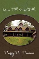 Yours Till Niagara Falls 1597056901 Book Cover