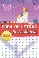 Sopa de Letras de la Abuela: Diseñado con la intención de ser desafiante y entretenido con más de 120 páginas dedicadas a la estimulación mental (Spanish Edition) B0CWXNJYSH Book Cover