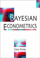 Bayesian Econometrics 0470845678 Book Cover