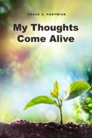 My Thoughts Come Alive 1480979686 Book Cover