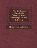 Per La Razza Maledetta: Osservazioni (Classic Reprint) B0BQ3YNW41 Book Cover