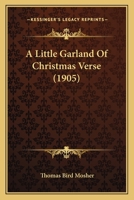 A Little Garland of Christmas Verse 1164536346 Book Cover
