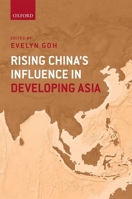 Rising China's Influence in Developing Asia 0198758510 Book Cover