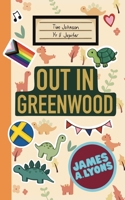 Out in Greenwood 1915073405 Book Cover