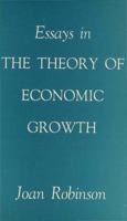 Essays in Theory of Economic Growth (Joan Robinson) 0333095197 Book Cover