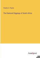 The Diamond Diggings of South Africa 3368162101 Book Cover