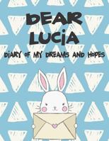 Dear Lucia, diary of my dreams and hopes: A Girl's Thoughts 1720215006 Book Cover