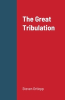 The Great Tribulation 1716904951 Book Cover