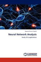 Neural Network Analysis: Study of its applications 3848416522 Book Cover