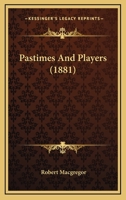 Pastimes and Players 1021974196 Book Cover