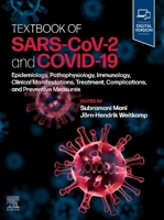 Textbook of SARS-CoV-2 and COVID-19: Epidemiology, Etiopathogenesis, Immunology, Clinical Manifestations, Treatment, Complications, and Preventive Measures 0323875394 Book Cover