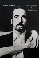Autobiography of an Italian Yogi B0F9VS3Q4T Book Cover