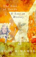 The Last of Deeds and Love in History 0312146418 Book Cover