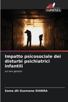 Impatto psicosociale dei disturbi psichiatrici infantili 6206882519 Book Cover