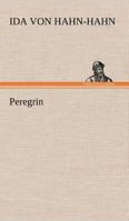 Peregrin: Roman 1517619165 Book Cover