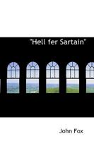 Hell fer Sartain and Other Stories 151739872X Book Cover