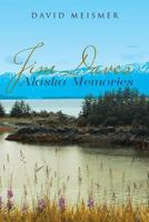 Jim Daves Alaska Memories 1641384247 Book Cover