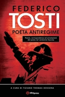 Federico Tosti: Poeta Antiregime 1948651270 Book Cover