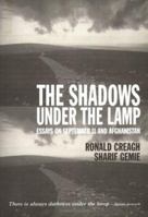 The Shadows Under The Lamp: Essays On September 11 And Afghanistan 1904491030 Book Cover
