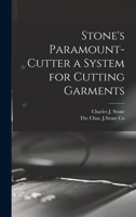 Stone's Paramount-Cutter a System for Cutting Garments 1017666210 Book Cover