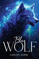 Blue Wolf 1805108425 Book Cover