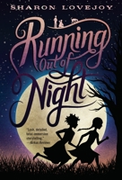 Running Out of Night 0385378475 Book Cover