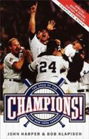 Champions!:: The Saga of the 1996 New York Yankees 0679778403 Book Cover