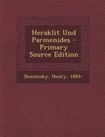 Heraklit Und Parmenides 1295064626 Book Cover