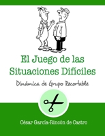 El juego de las situaciones dif�ciles B0841FLRLW Book Cover