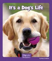 It's a Dog's Life 1429679468 Book Cover