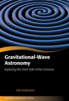 Gravitational-Wave Astronomy: Exploring the Dark Side of the Universe 0198568037 Book Cover