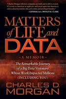 Matters of Life and Data: A Memoir 1630474657 Book Cover