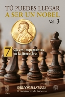 Tú puedes llegar a ser un nobel: 7 claves importantes en la literatura 9962172969 Book Cover