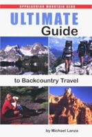 Ultimate Guide to Backcountry Travel 1878239821 Book Cover