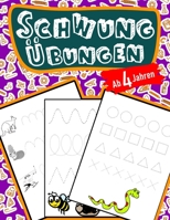 Schwung Übungen Ab 4 Jahren (German Edition) B084QKY18B Book Cover