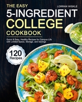 The Easy 5-Ingredient College Cookbook 163733169X Book Cover