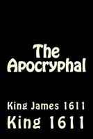 The Apocryphal: King James 1611 1499143206 Book Cover