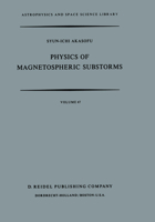 Physics of Magnetospheric Substorms (Astrophysics and Space Science Library) 940103463X Book Cover
