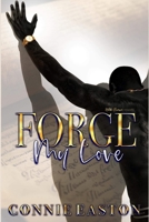 Forge My Love B0CMPLWLQ3 Book Cover