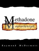 Methadone Manuscript 1425728278 Book Cover