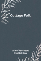 Cottage Folk 9369873562 Book Cover