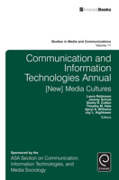 Communication and Information Technologies Annual: [New] Media Cultures 1785607855 Book Cover
