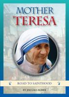 Mother Teresa: Journey to Sainthood 1860821898 Book Cover