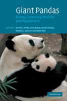 Giant Pandas: Biology, Veterinary Medicine and Management 1107411556 Book Cover