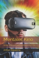 Mentales Kino: Mächtige Technik zum Anziehen von Reichtum und Wohlstand. B08TZ6TFK1 Book Cover