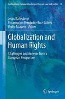 Globalization and Human Rights: Challenges and Answers from a European Perspective 9400797842 Book Cover