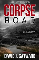 Corpse Road (DCI Harry Grimm Crime Thrillers) 1917001029 Book Cover